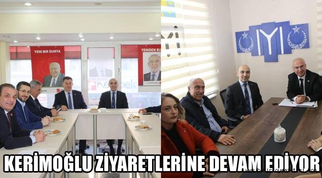 Dr. Kerimoğlu ziyaretlerine devam ediyor!