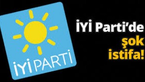 İYİ PARTİ BELEDİYE BAŞKAN ADAYI İSTİFA ETTİ