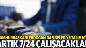 Artık 7 gün 24 saat çalışacaklar