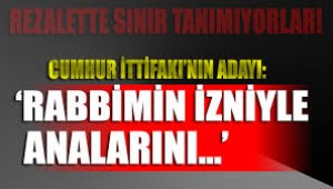 Saray İttifakı'nın adayı: Rabbimin izniyle analarını belleyeceğiz!