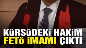 Son dakika: Kürsüdeki hakim FETÖ imamı çıktı