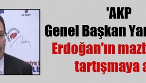 AKP Genel Başkan Yardımcısı, Erdoğan'ın mazbatasını tartışmaya açtı'