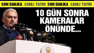Binali Yıldırım günler sonra kameralar karşısında