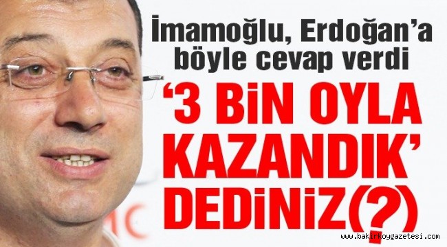 Erdoğan'ın '13-14 bin oyla seçim kazanılmaz' sözlerine İmamoğlu'ndan yanıt
