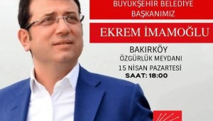 İBB BAŞKANI EKREM İMAMOĞLU PAZARTESİ BAKIRKÖYDE!