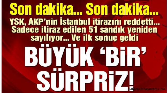 İstanbul'da seçim sonuçlarında son durum: İlk sandık sayıldı, AKP'nin oyu azaldı
