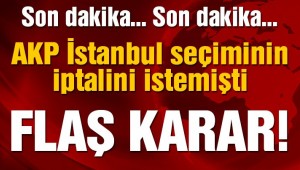 SON DAKİKA | AKP'nin seçim iptali başvurusu reddedildi!