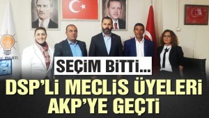 Son dakika: DSP'li meclis üyeleri AKP'ye geçti