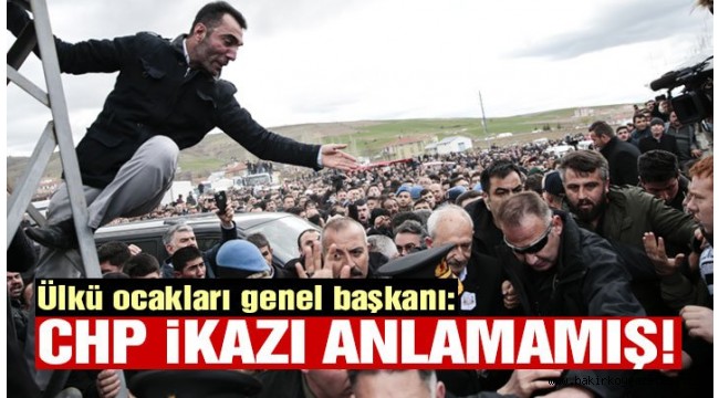 Ülkü ocakları genel başkanı: CHP ikazı anlamamış