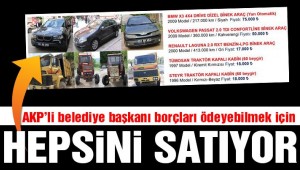 AKP'li başkan belediyenin borçlarını ödemek için araçları satıyor