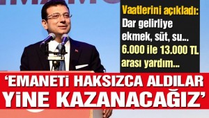 Son dakika: İmamoğlu vaatlerini açıkladı! Dar gelirliye 6.000 ile 13.000 lira arası yardım