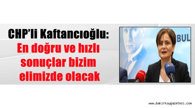 CHP'li Kaftancıoğlu'ndan yeni açıklama