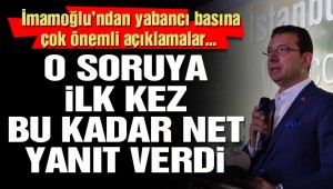 İBB Başkanı İmamoğlu'ndan yabancı basına flaş açıklamalar