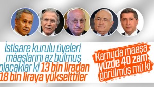 İlk işleri kendilerine zam yapmak oldu