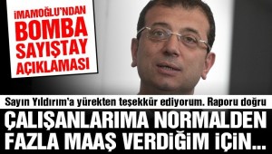 İmamoğlu: Yıldırım'a teşekkür ederim rapor doğru