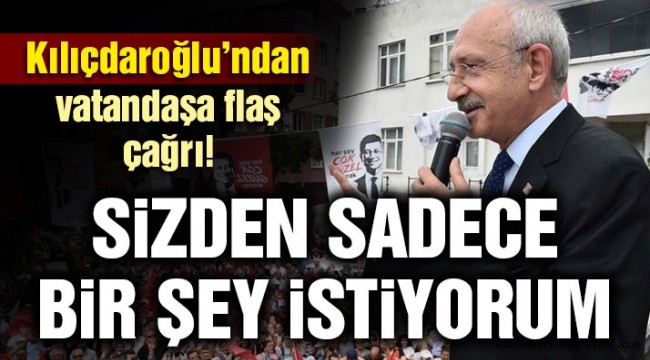 Kılıçdaroğlu: Ben İmamoğlu'na güveniyorum, siz de güvenin