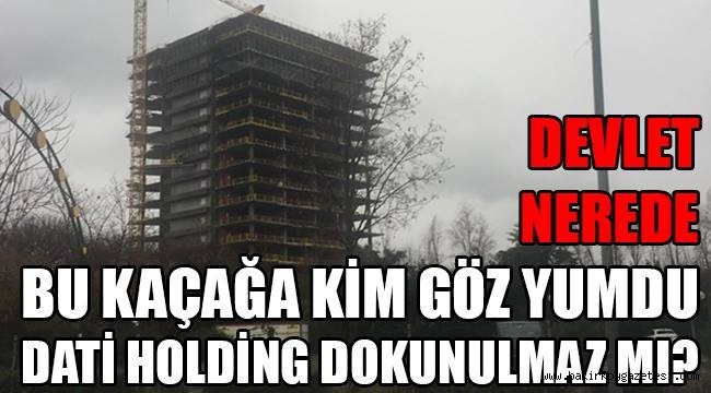 BAKIRKÖY'DE DEVLET YOK! DATİ HOLDİNG KAÇAKLARINA NEDEN GÖZ YUMULUYOR?