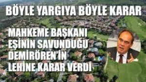 BÖYLE YARGIYA BÖYLE KARAR !