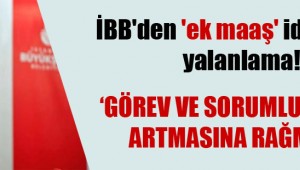 İBB'den 'ek maaş' iddiasına yalanlama!