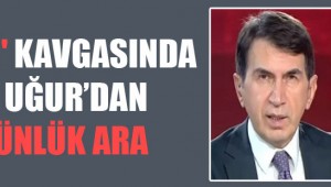 'Tetikçi' kavgasında Fuat Uğur'dan 15 günlük ara