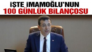 İşte İmamoğlu'nun 100 günlük karnesi