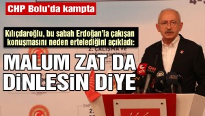 Kılıçdaroğlu: Konuşmamı malum zat da dinlesin diye yarı da kestim