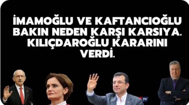 CHP İL BAŞKANI CANAN KAFTANCIOĞLU VE EKREM İMAMOĞLU KAVGASININ PERDE ARKASI!