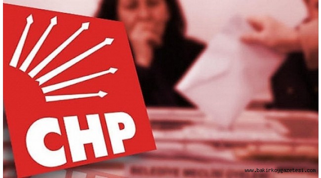 CHP Bakırköy'de ilçe kongresi tarihi belli oldu