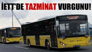 İETT'de tazminat vurgunu!