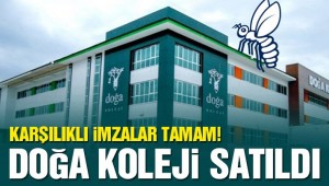 Son dakika: Doğa Koleji satıldı