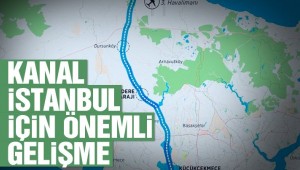 Son dakika… Kanal İstanbul'un nihai ÇED raporu yayınlandı