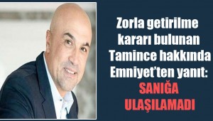 FETTAH TAMİMCE ARANIYOR?