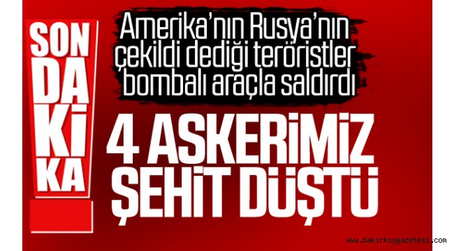 MSB: 4 asker şehit oldu
