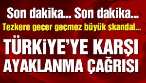 Son dakika… Tezkere geçer geçmez Türk askerine karşı ayaklanma çağrısı