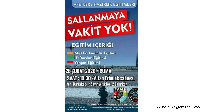 BAKIRKÖY'DE AFETLERE HAZIRLIK EĞİTİMLERİ !