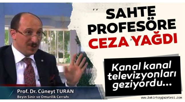 'Sahte Profesör'e ceza yağdı