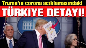 Son dakika… Trump'tan corona açıklamasındaki bomba Türkiye detayı!
