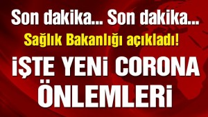 Son dakika… Sağlık Bakanlığı'ndan yeni Corona virüsü genelgesi