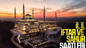 81 il için iftar ve sahur saatleri