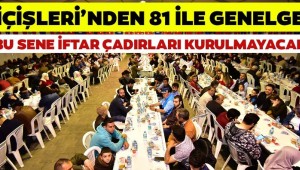 İçişleri Bakanlığı'ndan 81 il valiliğine ramazan tedbirleri genelgesi gönderildi