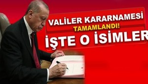 BİR ÇOK İL'İN VALİSİ DEĞİŞTİ!