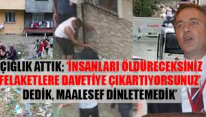 'İstanbul'daki sel felaketinin sorumlusu AKP'dir'
