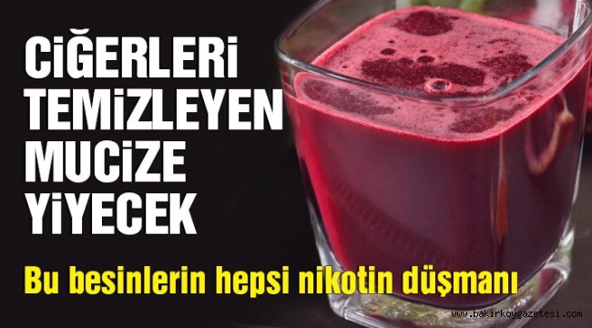 İşte vücuttaki nikotini temizleyen o besinler