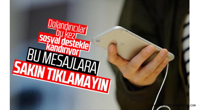 Sosyal destek adı altında insanları dolandırıyorlar