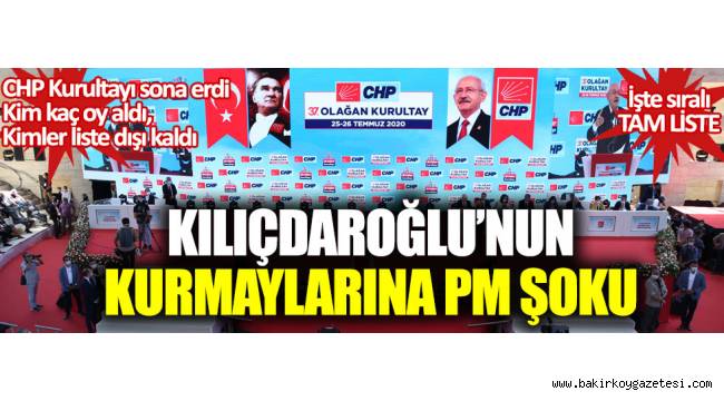 CHP Kurultayı sona erdi: Kılıçdaroğlu'nun kurmaylarına Parti Meclisi şoku!