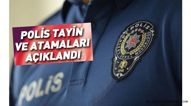 Emniyet Genel Müdürlüğü'nde atama ve yer değiştirme! 627 kişi için gerçekleştirildi