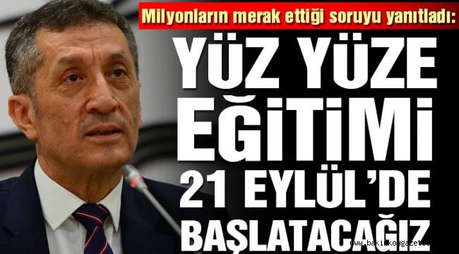 21 Eylül'de okullar açılacak mı? Bakan Selçuk yanıtladı
