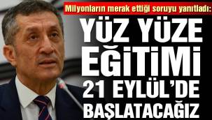 21 Eylül'de okullar açılacak mı? Bakan Selçuk yanıtladı