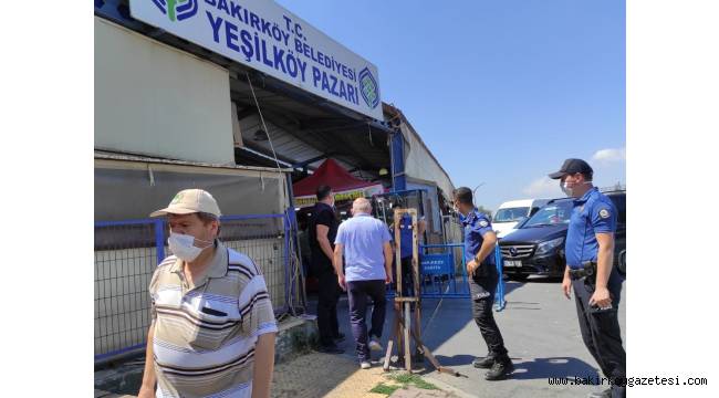 BAKIRKÖY'DE COVİD-19 DENETLEMELERİ DEVAM EDİYOR!