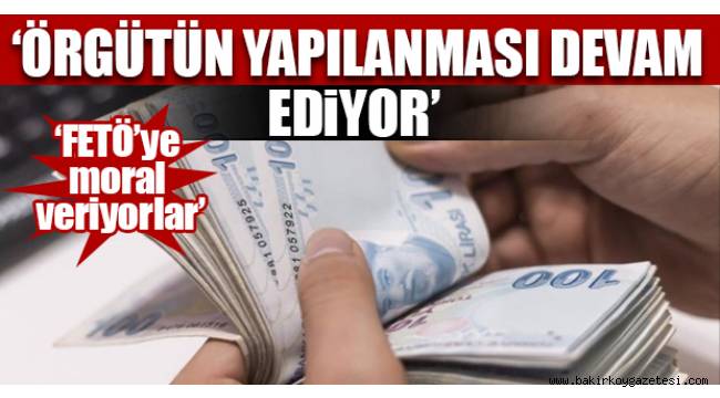 FETÖ'cülere maaş ve ikramiye ödeniyormuş